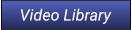 Video Library Video Library