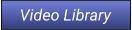 Video Library
