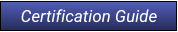 Certification Guide Certification Guide